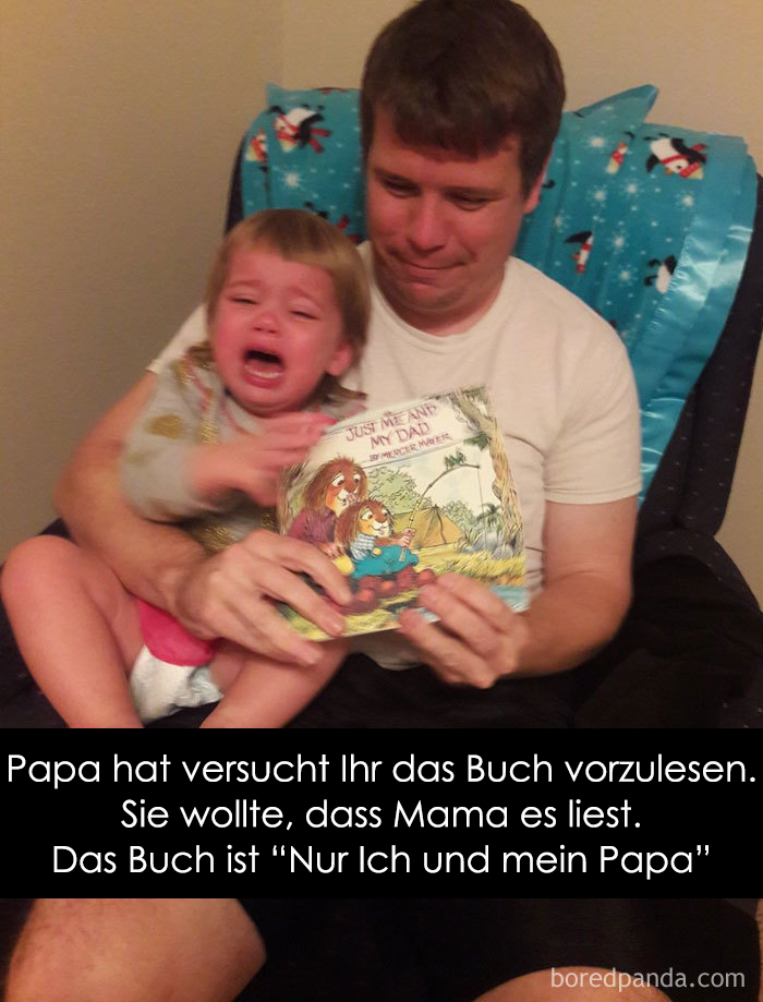 Papa hat versucht Ihr das Buch vorzulesen. Sie wollte, dass Mama es liest. Das Buch ist “Nur Ich und mein Papa”