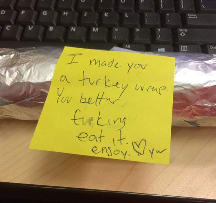 Notes From My BF Used To Be Much Sweeter. At Least He Made Me Lunch!