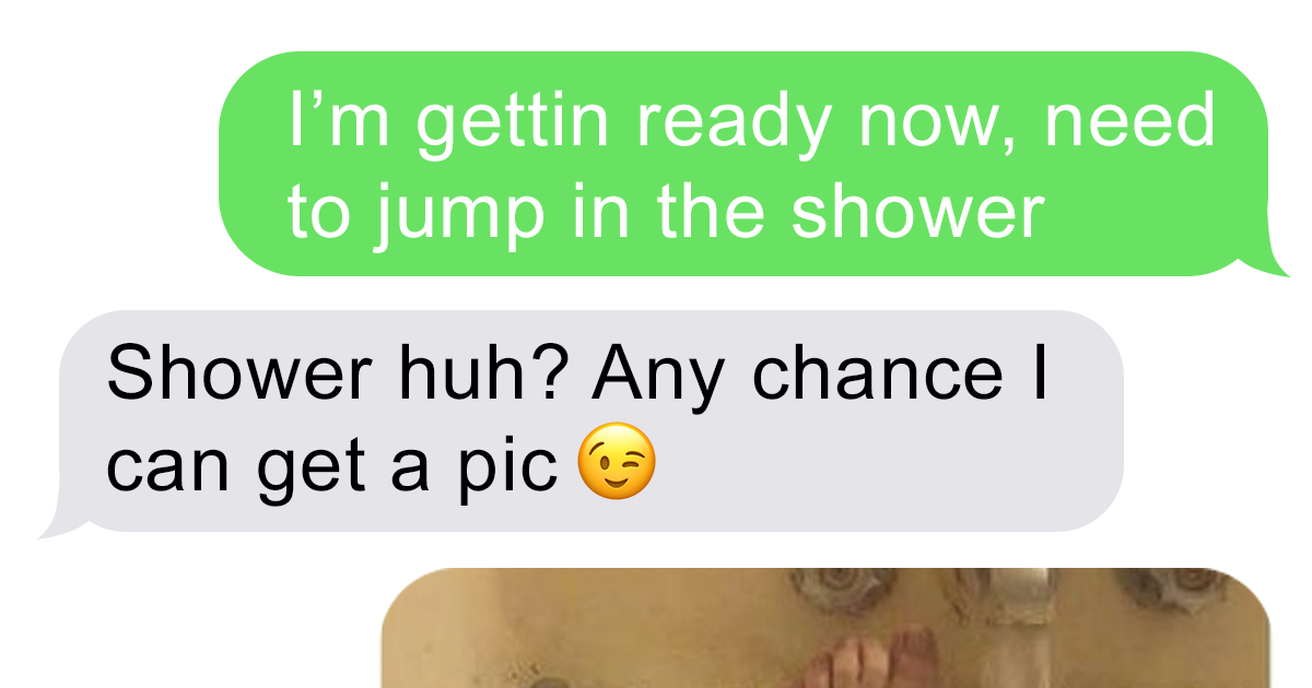 Guy Asks His ‘crush For Sexy Shower Pics Gets More Than He Bargained For Bored Panda