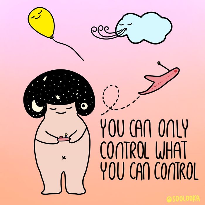 You Can Only Control What You Can Control