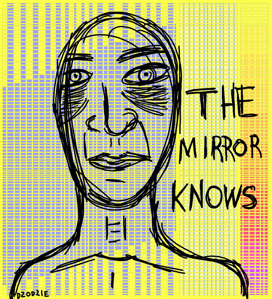The Mirror Knows
