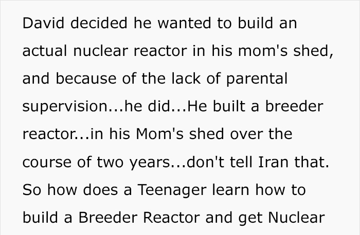 This 17 Y.O. Boy Scout Built A Nuclear Reactor In His Mom’s Backyard 20 Years Ago That Made The Neighborhood Radioactive