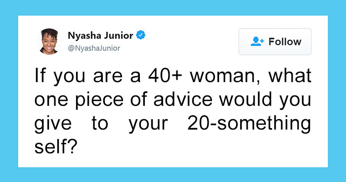 83 Things Middle-Aged Women Wish They’d Known When They Were 20