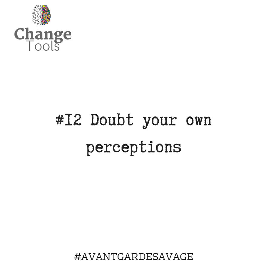 Changetools #12: The Power Of Doubt To Make Better Decisions Changetools #12: The Power Of Doubt To Make Better Decisions