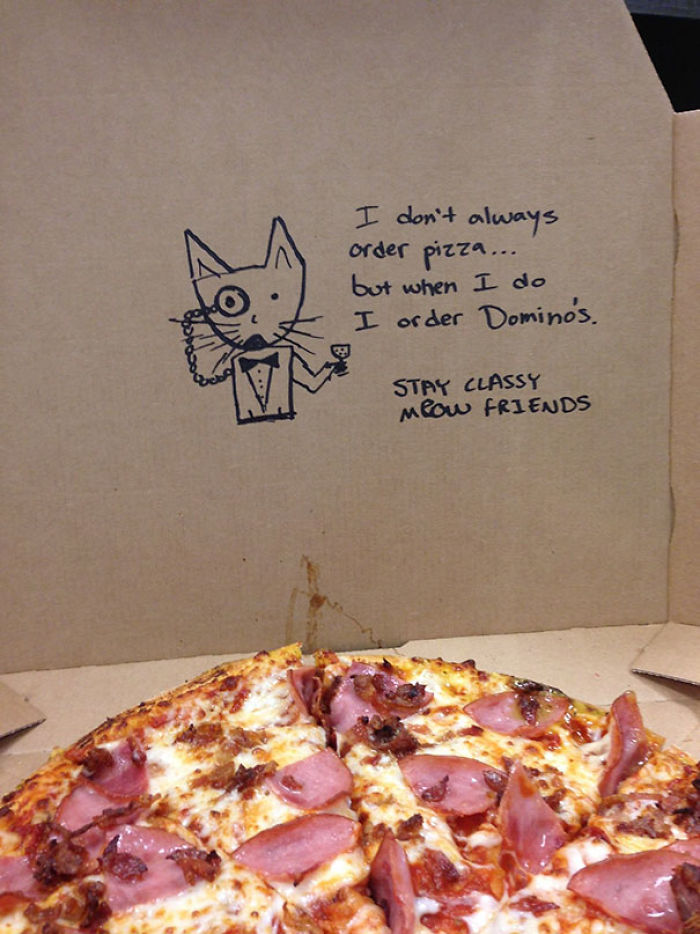 "No siempre pido pizza... pero cuando lo hago, es de Domino's" Tened clase, amigos