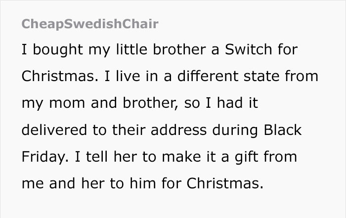 This Guy Bought A $300 Gift For His Brother, But His Mother Brushed It Off As A Gift From Santa And Asked For More Money