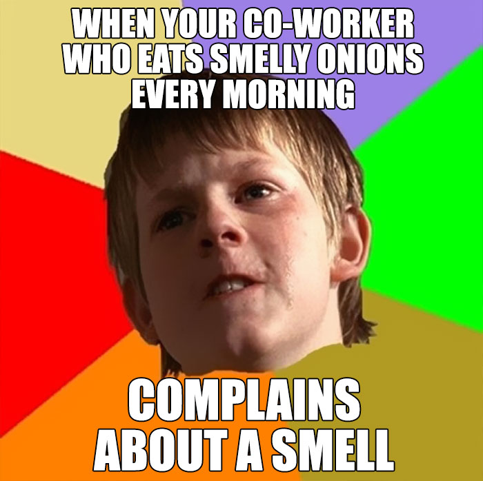 Meme about coworker eating onions 