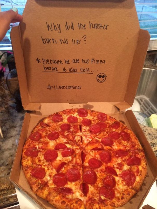 "Write A Joke On The Inside Of The Pizza Box"