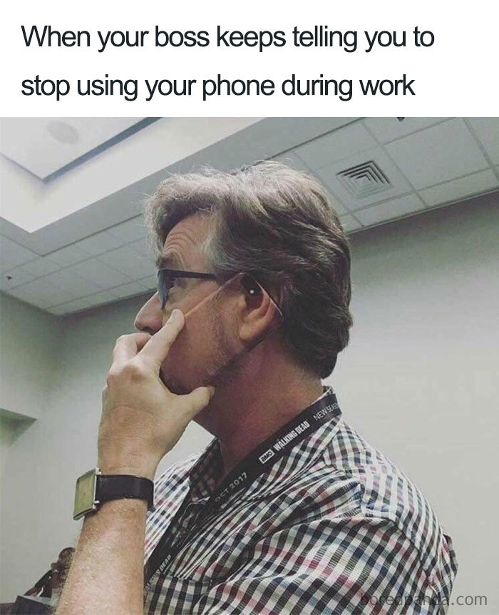 Boss telling you to stop using your phone during work meme