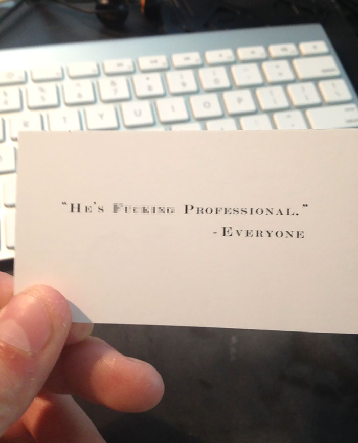 So My Friend Showed Me His Business Card. It Was Pretty Standard Until I Saw The Back