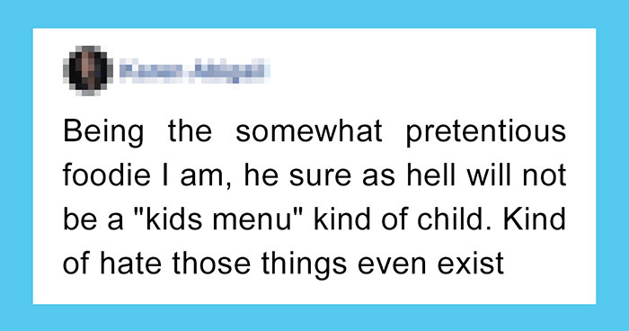 “Pretentious Foodie” New Mom Doesn’t Understand Why Kid’s Menus Exist, So Parents Hilariously Explain It To Her