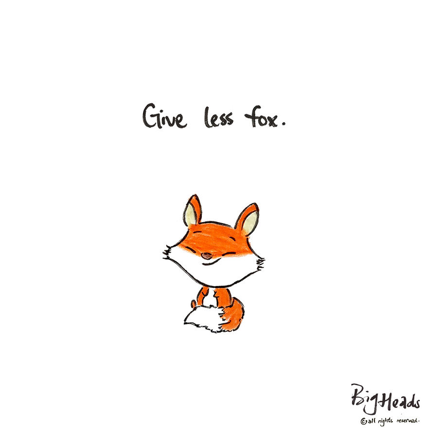 Give Less Fox