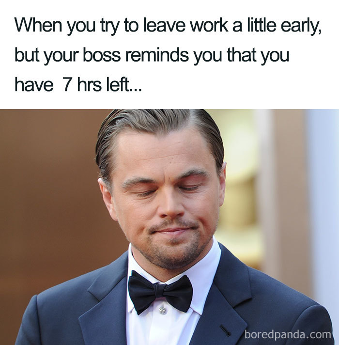 When you try to leave work a little early meme