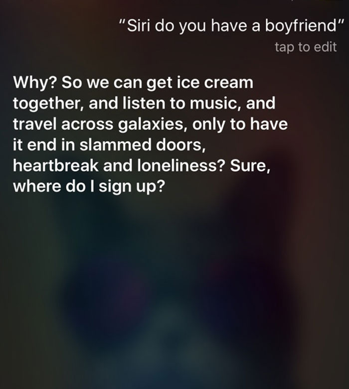 Asked Siri If She Had A Boyfriend. She Got Real
