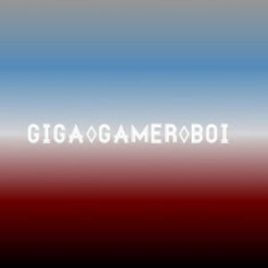 giga_gamer_boi avatar