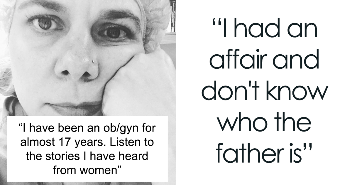 OB/GYN Shares The Many Reasons Her Patients Had For Abortions, Says ...
