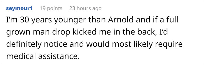 People Are Surprised At How Chill Arnold Schwarzenegger Is After Getting Drop Kicked By A Man In South Africa