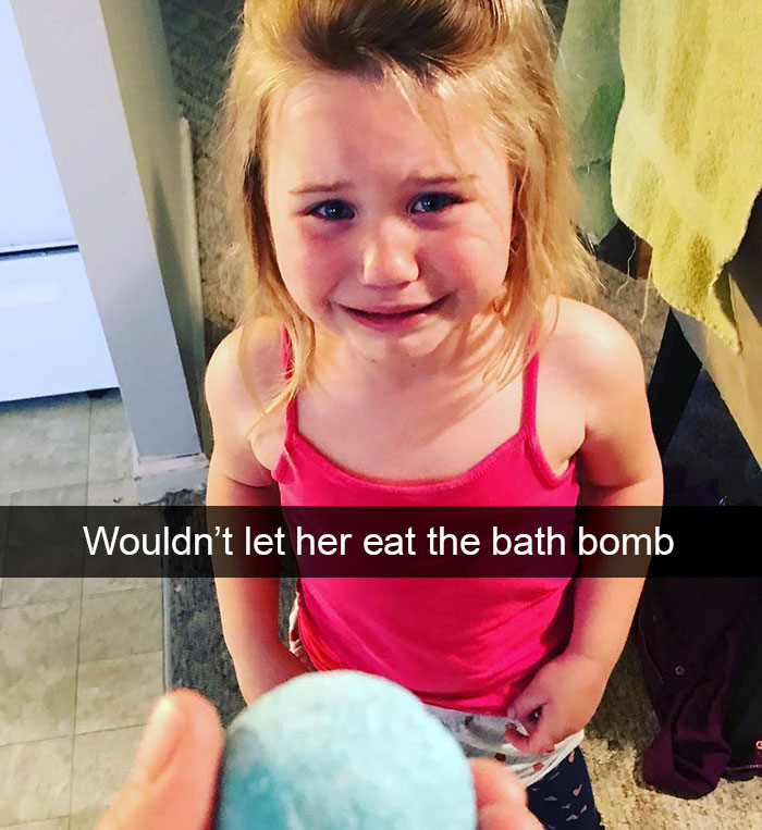 Wouldn’t Let Her Eat The Bath Bomb