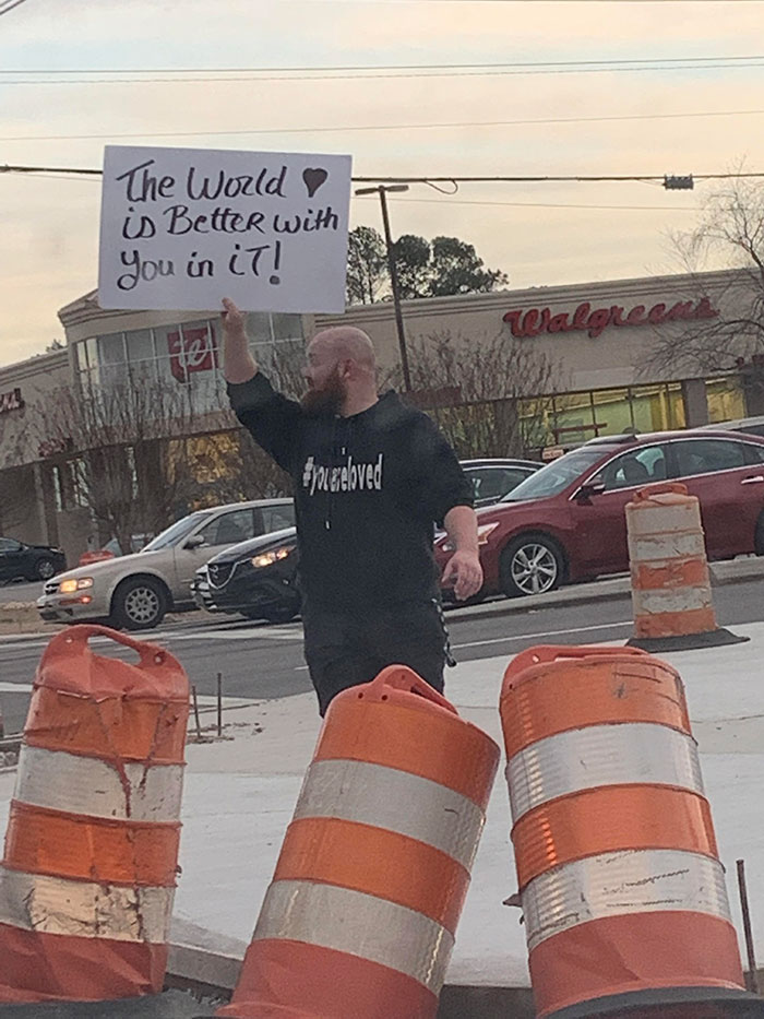 Saw This Guy Spreading An Awesome Message On The Side Of The Road. The Front Says #youareloved