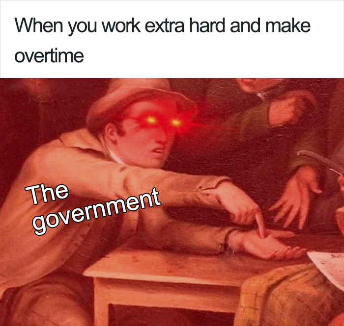 Someone Created A Meme About How The Government Tax System Works And It's Painfully Hilarious