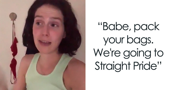 People Are Loving This Woman’s Video About What Preparations For ‘Straight Pride’ Would Look Like