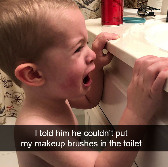 I Told Him He Couldn’t Put My Makeup Brushes In The Toilet