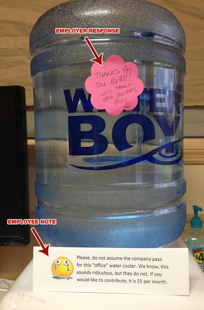 Work For Multimillion Dollar Company. Employer Refuses To Pay For Drinking Water. Group Of Employees Decides To Pitch-In And Pay