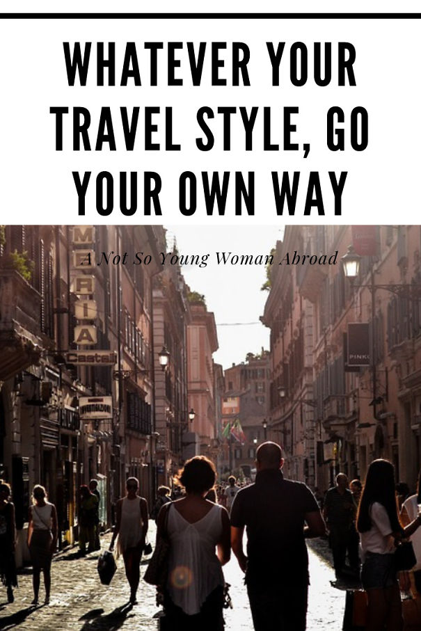 Whatever Your Style, Travel Your Own Way