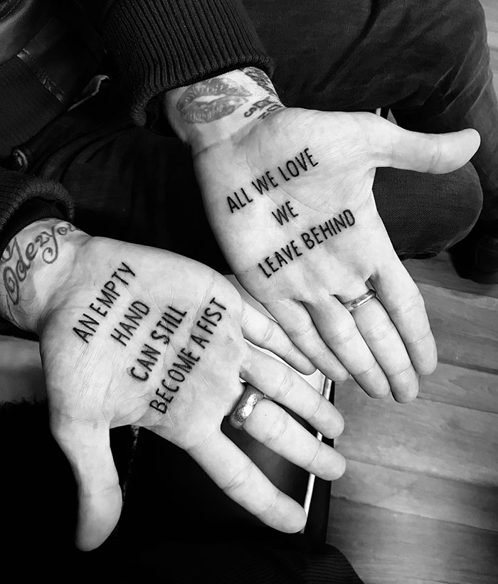 "An Empty Hand Can Still Become A Fist" And "All We Love We Leave Behind"