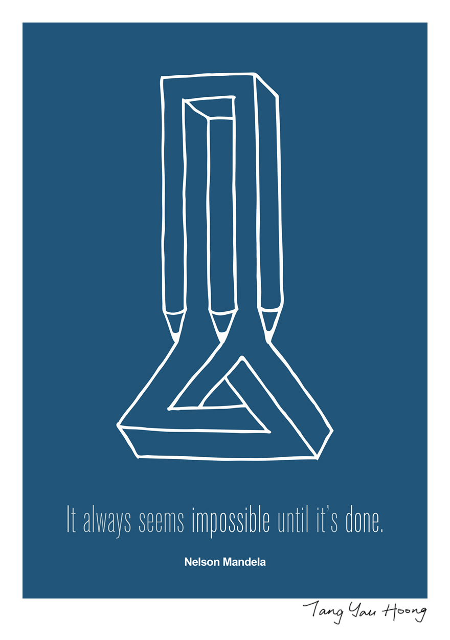 "It Always Seems Impossible Until It's Done" -Nelson Mandela