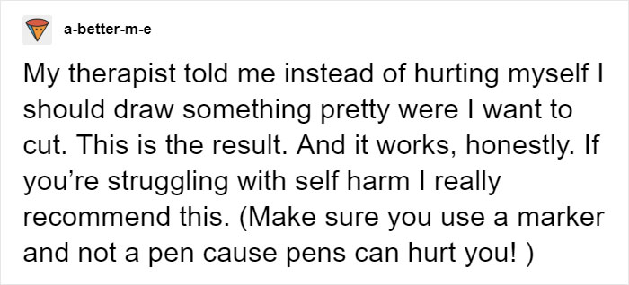 Girl Shares Therapist's Advice To Draw On Her Body Instead Of Cutting