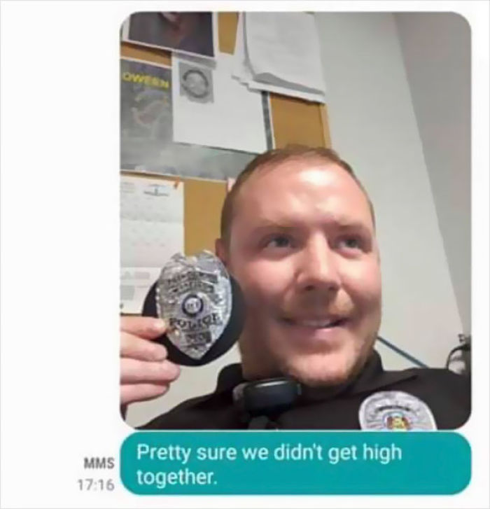 “We Got High Together:” Someone Sends Message To A Really Wrong Number – An On Duty Cop