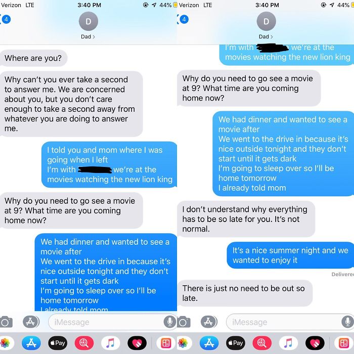 Told My Parents Before I Left Where I Was Going. These Are Just The Texts. After I Didn’t Respond To His Last Text He Called Me Three Times. This Morning I Woke Up To Six Missed Calls, He Drove Past My Friends House (20 Min Away) To See If My Car Was There (It Was In The Garage). Also I’m 24