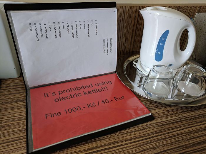 My Hotel Offers A Kettle And Glasses To Use, But Has A Folder In A Drawer With Rules. One Of Them Says You Have To Pay A Fine If You Use The Kettle