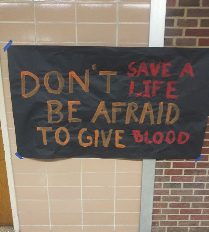 Don't Save A Life. Be Afraid To Give Blood