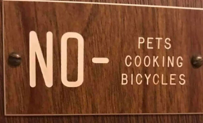 Sorry Guys, You Can’t Let Your Pets Cook Bicycles Here