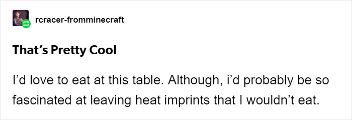 Artist Creates A Table That Responds To Temperature, Tumblr Users React With Hilarious Scenarios For It