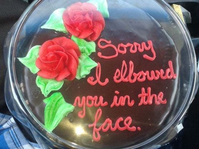 I Move Around Quite A Bit In My Sleep And Last Night I Accidentally Hit My Girlfriend. So I Went And Got Her A Cake