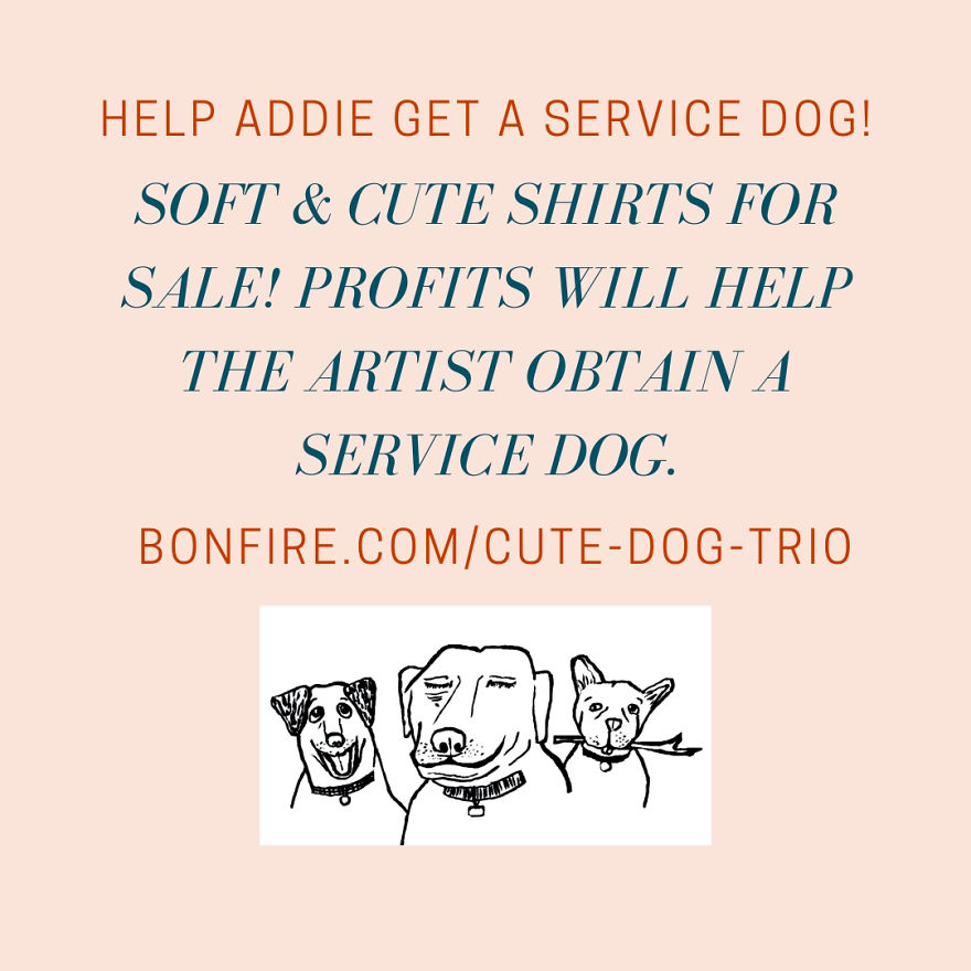 I Designed These Shirts To Fundraise For My Service Dog