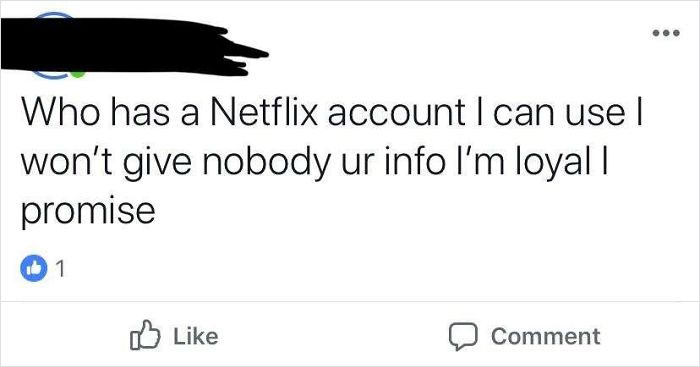 I Never Thought I Would Actually See A Netflix Beggar On My Feed