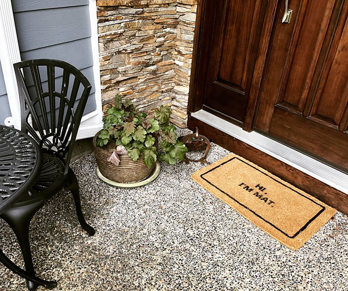 I Love My Doormat. His Name Is Mat. It Makes Me Giggle Every Time I Come Home. My Guests Enjoy Him Too
