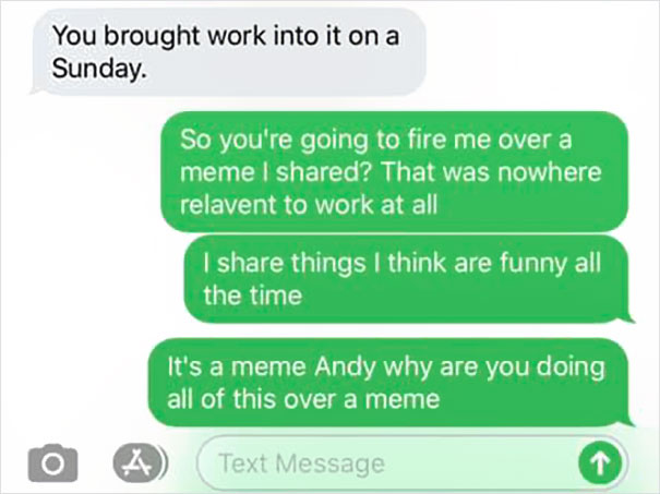 Employee Shares A Meme And Gets Fired Over It, So He Shares The Text Exchange With The Boss