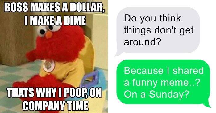 Employee Shares A Meme And Gets Fired Over It, So He Shares The Text  Exchange With The Boss