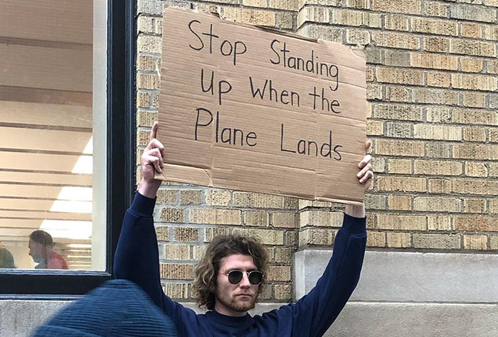 Dude Protests Annoying Everyday Things With Funny Signs (21 Pics)
