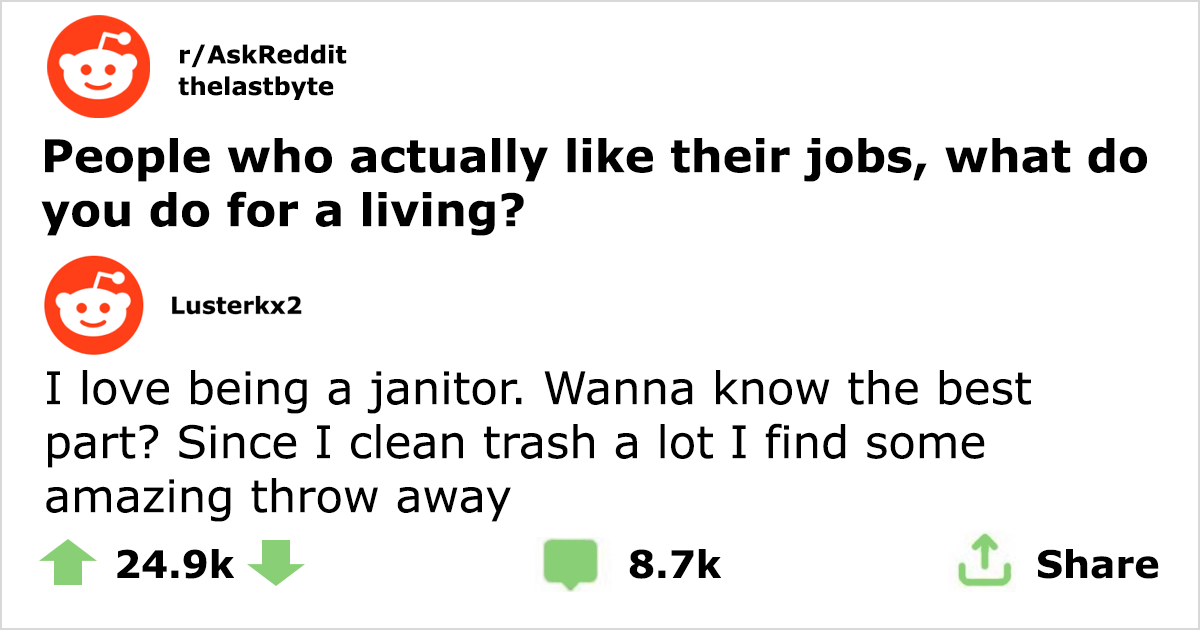 People Who Actually Like Their Jobs Are Asked What They Do ...