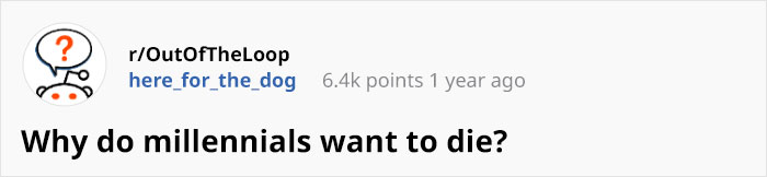 Confused Person Asks Why Millennials Want To Die, Receives A Surprisingly Clear Answer