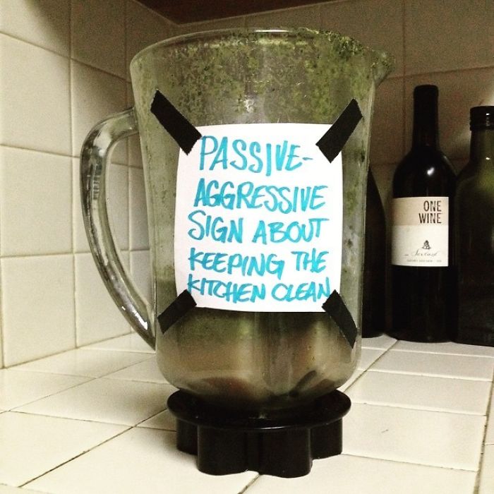 Throwback To When That One Dude's Girlfriend Moved Into My House And Started Putting Up Signs To Remind Us To Be Clean