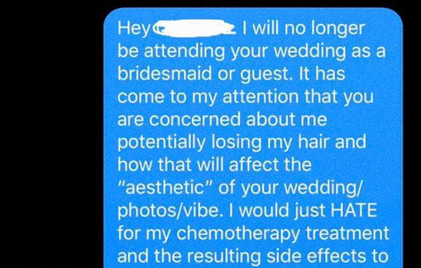 "I Wasn't Expecting You To Get Cancer And Lose Your Hair:" Delusional Bridezilla Loses A Bridesmaid And A Friend