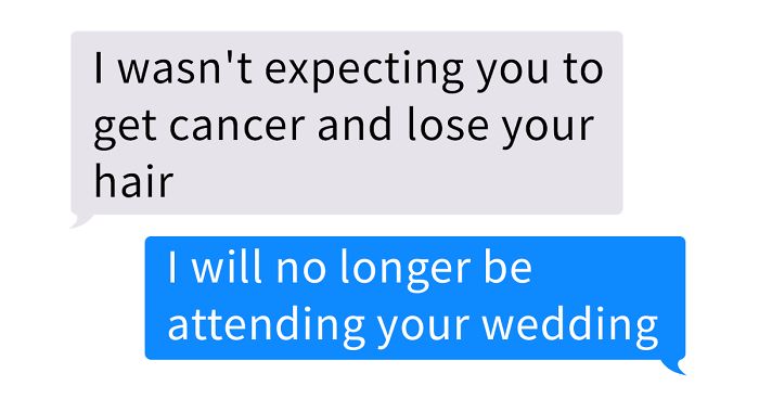 “I Wasn’t Expecting You To Get Cancer And Lose Your Hair:” Delusional Bridezilla Loses A Bridesmaid And A Friend