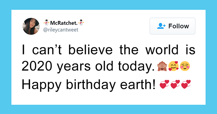 10 Not-The-Sharpest People Who Just Tweeted About ‘Time Flying Fast’ And Earth Being 2020 Years Old